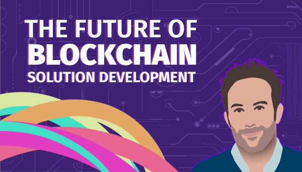Future of Blockchain Solution Development